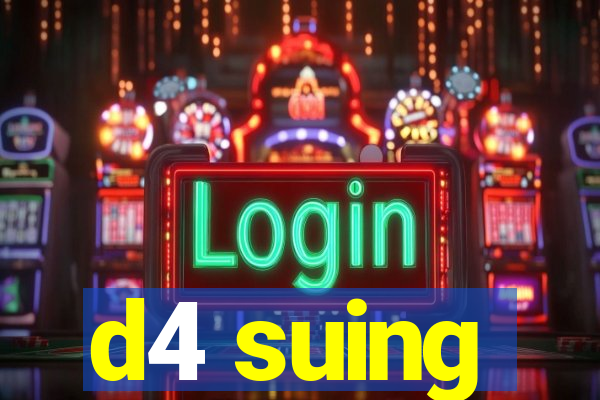 d4 suing